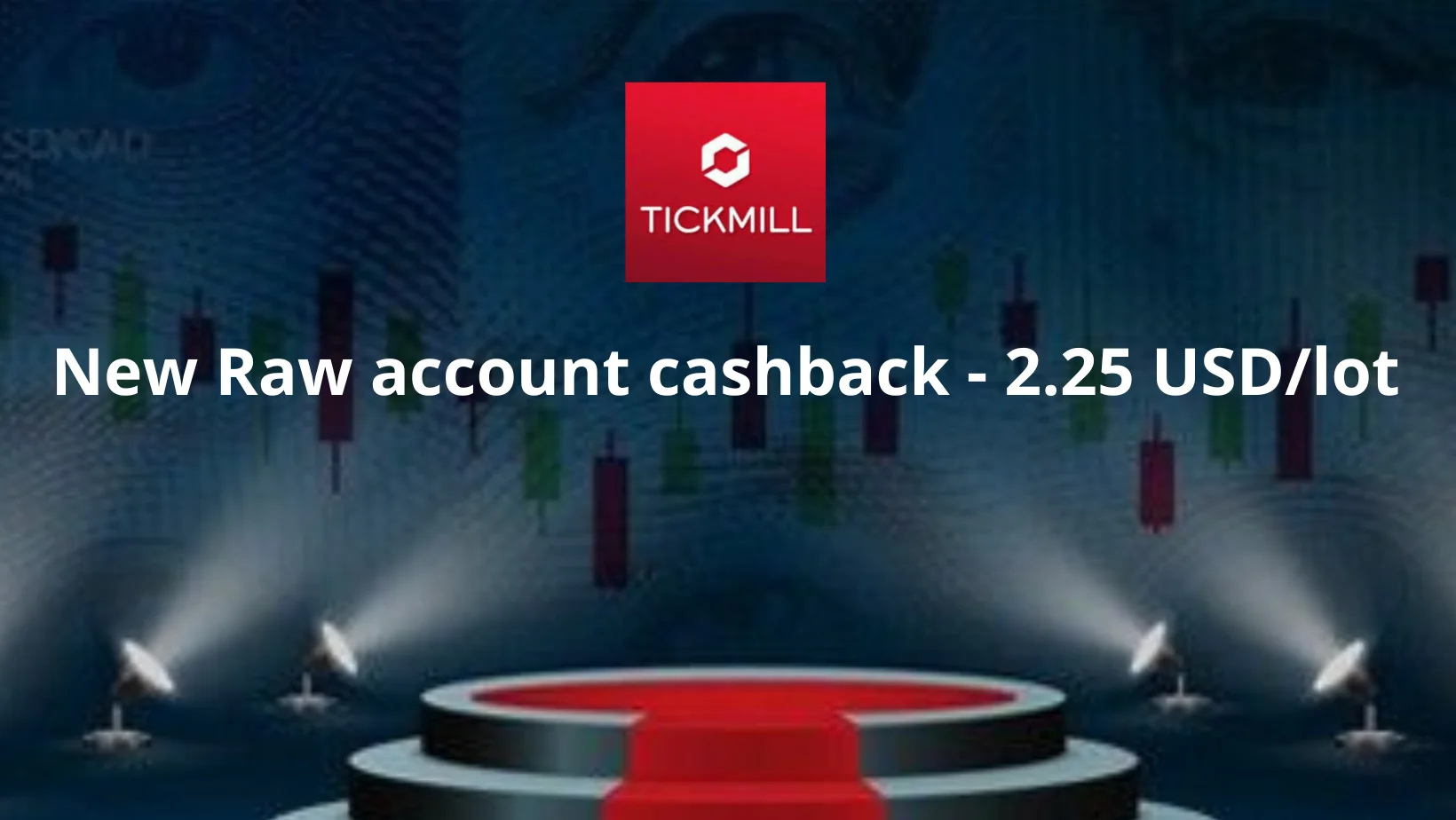The highest Tickmill cashback